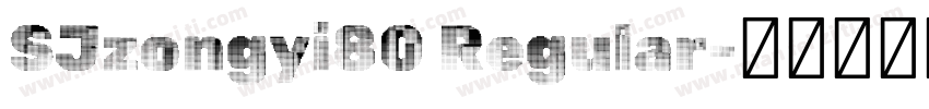 SJzongyi80 Regular字体转换
